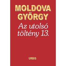AZ UTOLSÓ TÖLTÉNY 13.
