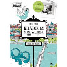 KILÁTÓK ÉS MINISZOBROK - KECSKÉS JUDIT RAJZAIVAL