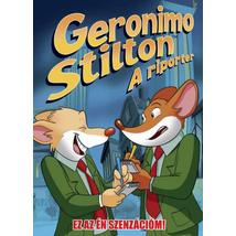 GERONIMO STILTON - A RIPORTER 2. - EZ AZ ÉN SZENZÁCIÓM!