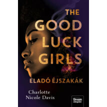 THE GOOD LUCK GIRLS - ELADÓ ÉJSZAKÁK