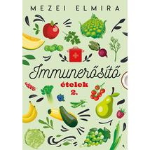 IMMUNERŐSÍTŐ ÉTELEK 2.