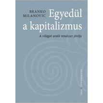 EGYEDÜL A KAPITALIZMUS