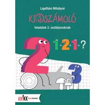 KI(S)SZÁMOLÓ FELADATOK 2. OSZTÁLYOSOKNAK MK-4102