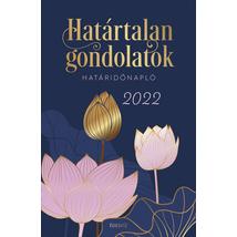 HATÁRTALAN GONDOLATOK HATÁRIDŐNAPLÓ 2022