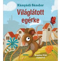 VILÁGLÁTOTT EGÉRKE