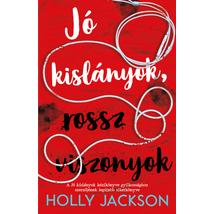 JÓ KISLÁNYOK, ROSSZ VISZONYOK