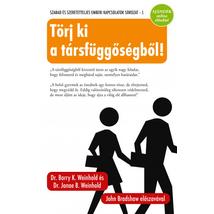 TÖRJ KI A TÁRSFÜGGŐSÉGBŐL!