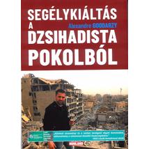 SEGÉLYKIÁLTÁS A DZSIHADISTA POKOLBÓL