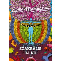 SZAKRÁLIS ÚJ NŐ