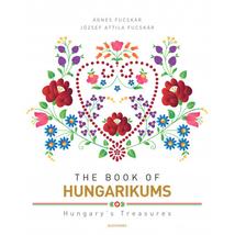 THE BOOK OF HUNGARIKUMS - ÚJ, ÁTDOLGOZOTT KIADÁS