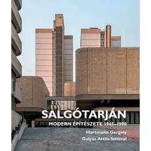 SALGÓTARJÁN MODERN ÉPÍTÉSZETE 1945-1990
