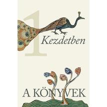 A KÖNYVEK 1. - KEZDETBEN