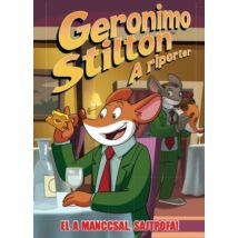 GERONIMO STILTON, A RIPORTER 6. - EL A MANCCSAL, SAJTPOFA!