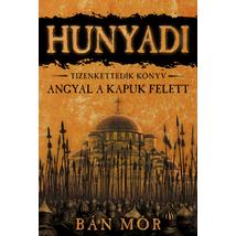 HUNYADI 12. - ANGYAL A KAPUK FELETT