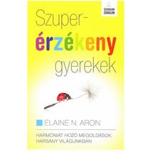 SZUPERÉRZÉKENY GYEREKEK