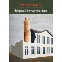 NYUGATON A HELYZET VÁLTOZÓBAN