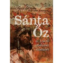 SÁNTA ŐZ, A SZIÚ INDIÁN SÁMÁN
