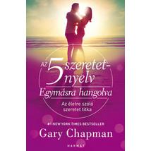 AZ 5 SZERETETNYELV - EGYMÁSRA HANGOLVA