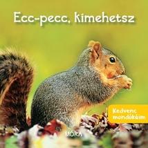 KEDVENC MONDÓKÁIM - ECC, PECC, KIMEHETSZ