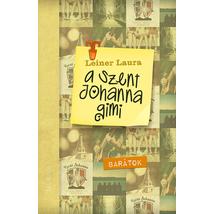 A SZENT JOHANNA GIMI 4. - BARÁTOK