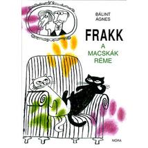 FRAKK, A MACSKÁK RÉME