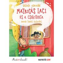 MATRICÁS LACI ÉS A CSOKITORTA