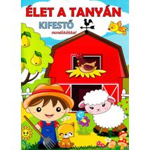 ÉLET A TANYÁN - KIFESTŐ MONDÓKÁKKAL