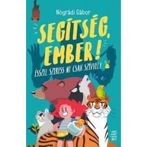SEGÍTSÉG, EMBER!