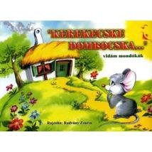 KEREKECSKE DOMBOCSKA... VIDÁM MONDÓKÁK