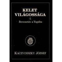 KELET VILÁGOSSÁGA I-III.