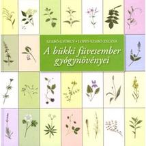 A BÜKKI FÜVESEMBER GYÓGYNÖVÉNYEI