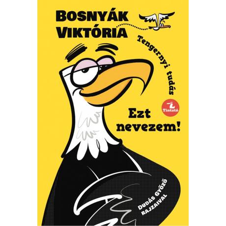 EZT NEVEZEM! - TENGERNYI TUDÁS