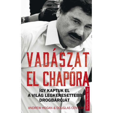 VADÁSZAT EL CHAPÓRA
