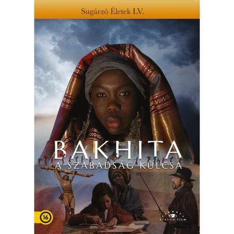 BAKHITA - A SZABADSÁG KULCSA