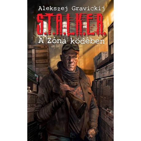 S.T.A.L.K.E.R. - A ZÓNA KÖDÉBEN
