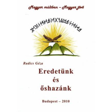 EREDETÜNK ÉS ŐSHAZÁNK