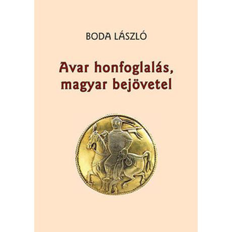 AVAR HONFOGLALÁS, MAGYAR BEJÖVETEL