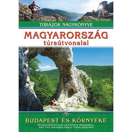 MAGYARORSZÁG TÚRAÚTVONALAI - BUDAPEST ÉS KÖRNYÉKE