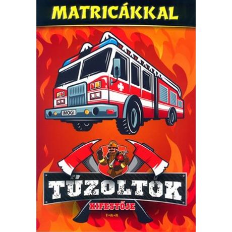 TŰZOLTÓK KIFESTŐJE - MATRICÁKKAL