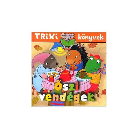 ŐSZI VENDÉGEK