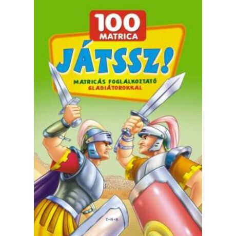 JÁTSSZ! - 100 MATRICA GLADIÁTOROKKAL
