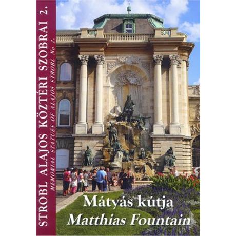 MÁTYÁS KÚTJA
