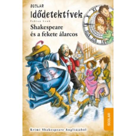 SHAKESPEARE ÉS A FEKETE ÁLARCOS - IDŐDETEKTÍVEK 21.