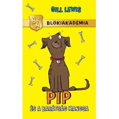 PIP ÉS A BARÁTSÁG MANCSA