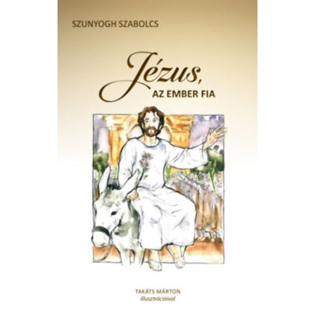 JÉZUS, AZ EMBER FIA