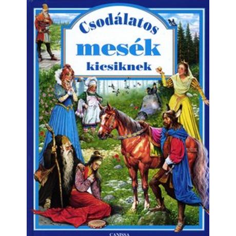 CSODÁLATOS MESÉK KICSIKNEK