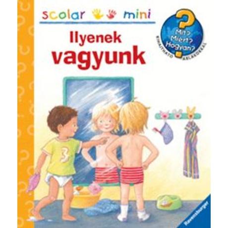 MIT?MIÉRT?HOGYAN? MINI - ILYENEK VAGYUNK